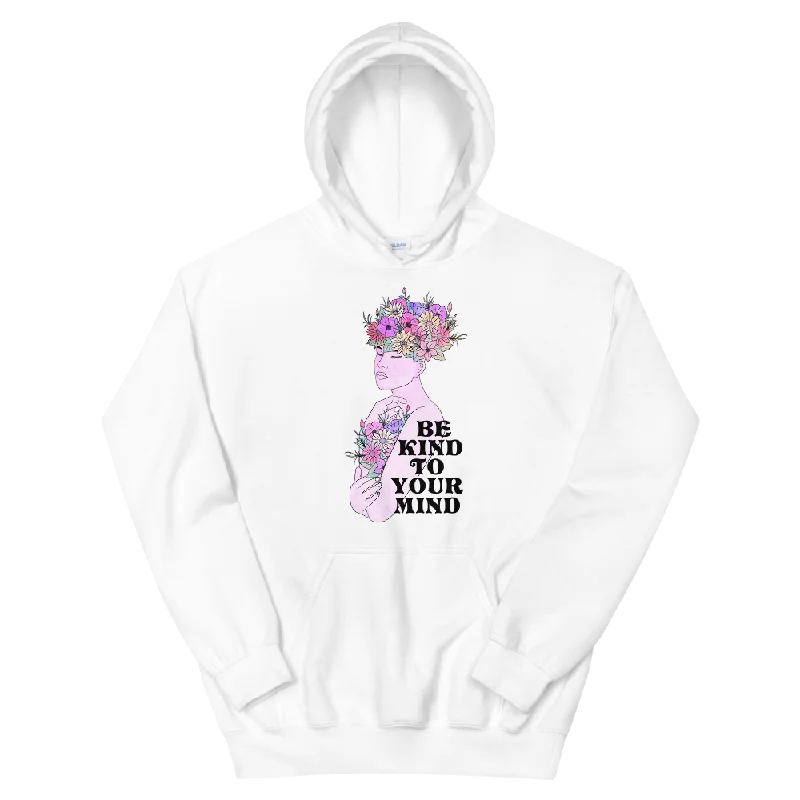 Be Kind To Your Mind Graphic Hoodie