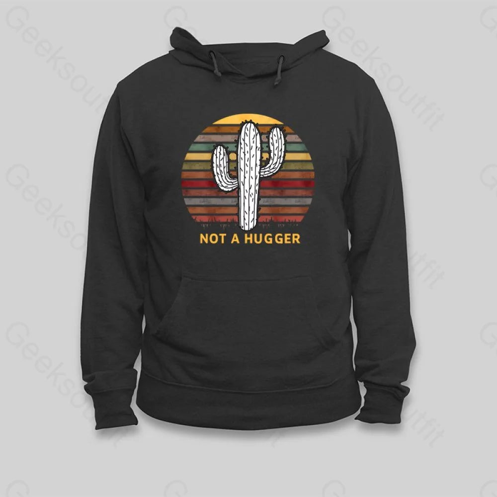 Not A Hugger Vintage Hoodie